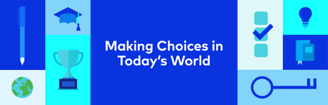 Making Choices in Today's World